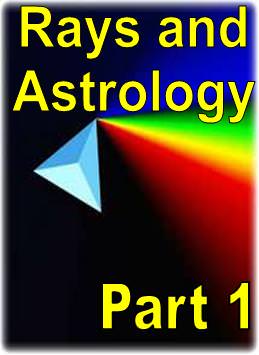 Rays and Astrology Part 1