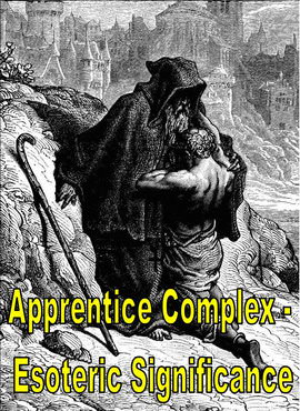 Apprenticeship Complex - Esoteric Significance
