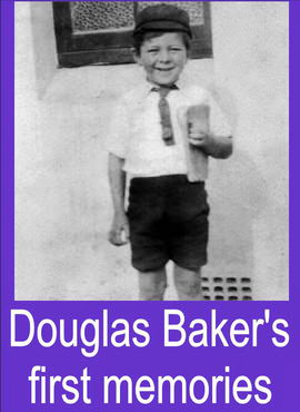 Douglas Baker first memories