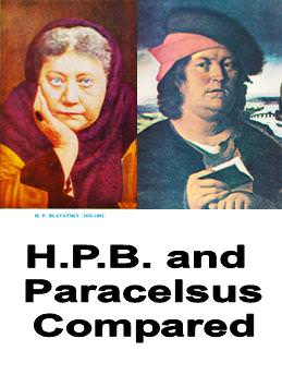 H.P.B. and Paracelsus Compared
