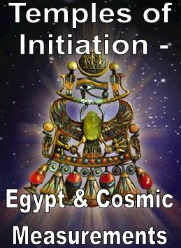 Temples of Initiation Egypt & Cosmic Measurements