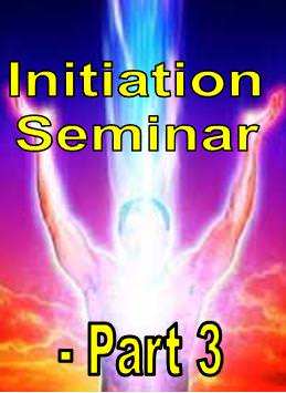 Initiation Seminar Part 3