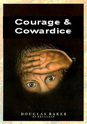 Courage & Cowardice
