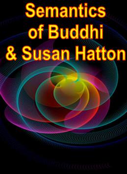 Semantics of Buddhi & Susan Hatton