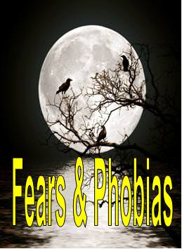 Fears and Phobias