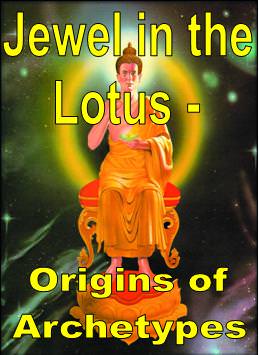 Jewel in the Lotus, Origins of Archetypes - Click Image to Close