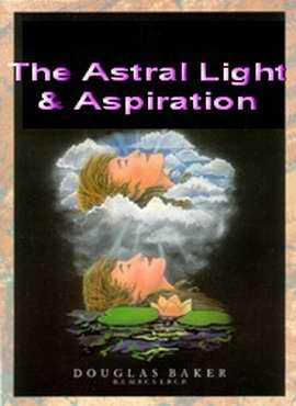 The Astral Light and Aspiration - Click Image to Close