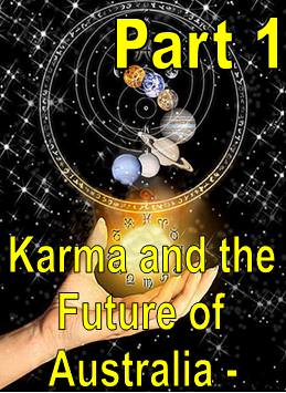 Karma and the Future of Australia Part 1 - Click Image to Close