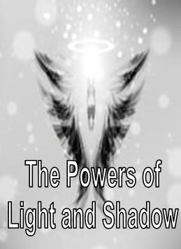 The Powers of Light and Shadow - Click Image to Close