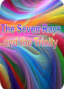 The Seven Rays and the Trinity - Click Image to Close