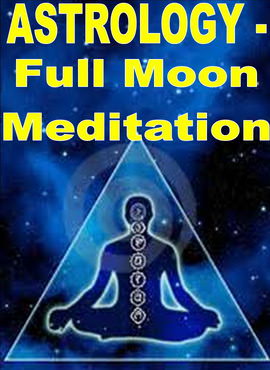 Astrology - Full Moon Meditation