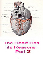 The Heart has its Reasons - Part 2