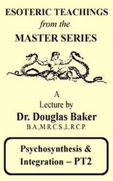 Psychosynthesis & Integration - Part 2 Psychosynthesis & Integration - Part 2