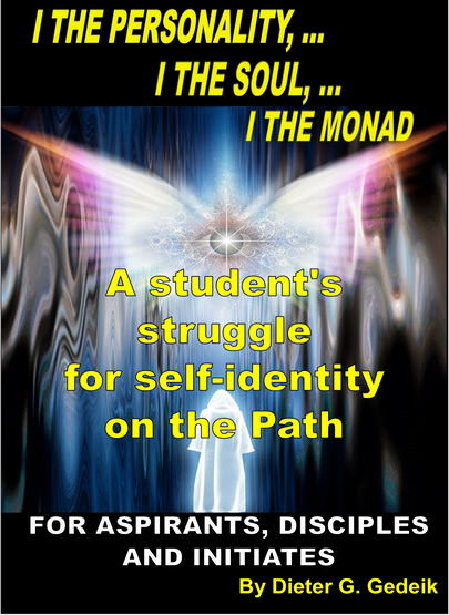 I the Personality,... I the Soul,... I the Monad